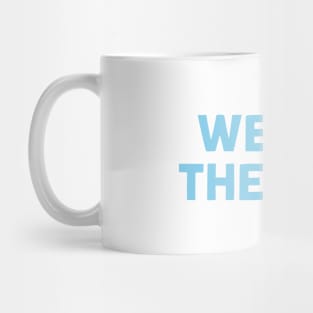 We Are The Pigs, blue Mug